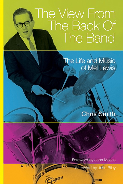 Bookcover: The View from the Back of the Band: The Life and Music of Mel Lewis