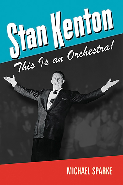 Bookcover: Stan Kenton: This Is an Orchestra!