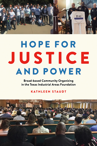 Bookcover: Hope for Justice and Power: Broad-based Community Organizing in the Texas Industrial Areas Foundation