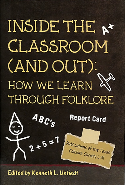 Bookcover: Inside the Classroom (and Out): How We Learn through Folklore