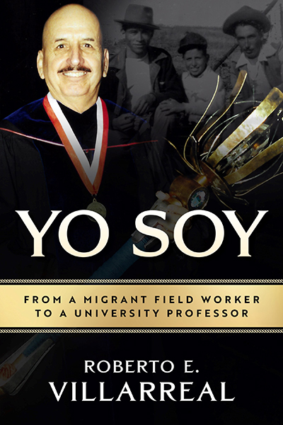 Bookcover: Yo Soy: From a Migrant Field Worker to a University Professor