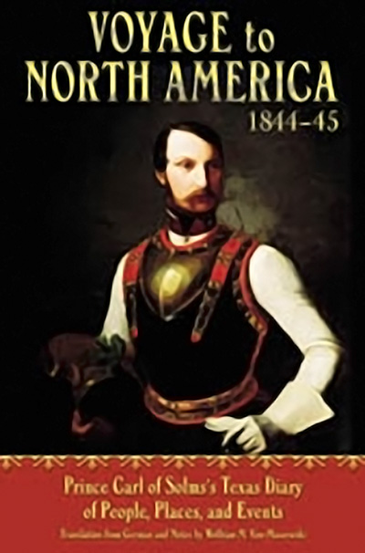 Bookcover: Voyage to North America, 1844-45: Carl Prince of Solms-Braunfels's Texas Diary of People, Places, and Events