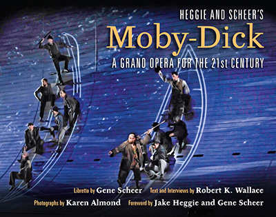 Bookcover: Heggie and Scheer's Moby-Dick: A Grand Opera for the Twenty-first Century