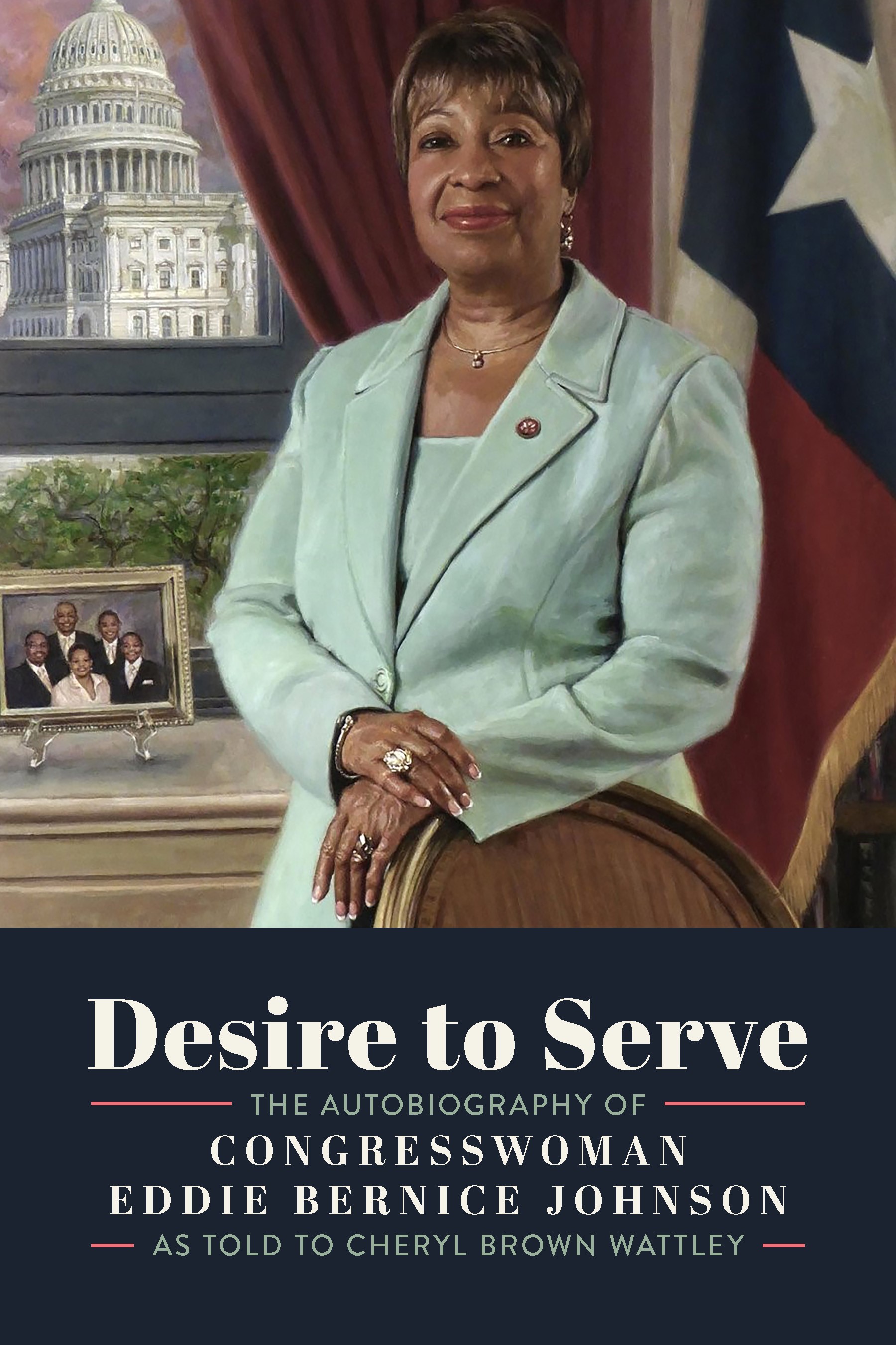Bookcover: Desire to Serve: The Autobiography of Congresswoman Eddie Bernice Johnson