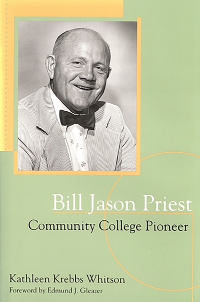 Bookcover: Bill Jason Priest, Community College Pioneer