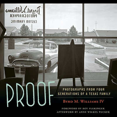 Bookcover: Proof: Photographs from Four Generations of a Texas Family